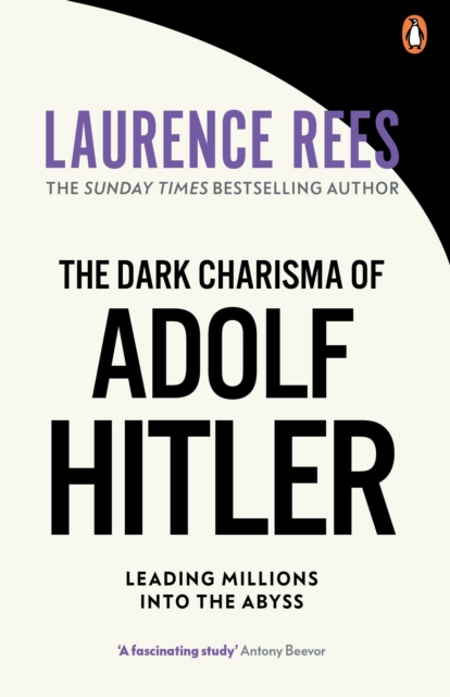The Dark Charisma of Adolf Hitler, Paperback / softback Book