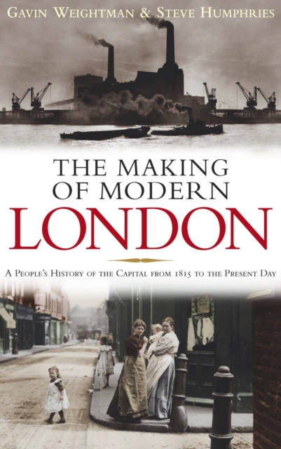 The Making of Modern London, Hardback Book