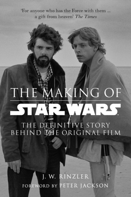 The Making of Star Wars: The Definitive Story Behind the Original Film, Paperback / softback Book