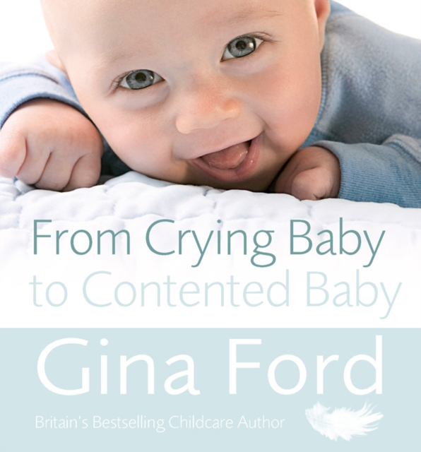 From Crying Baby to Contented Baby, Paperback / softback Book