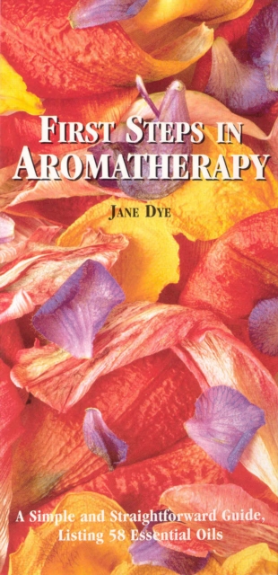 First Steps In Aromatherapy, Paperback / softback Book