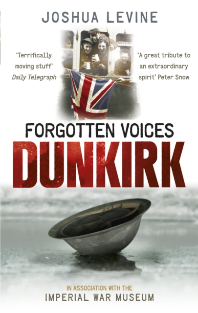 Forgotten Voices of Dunkirk, Paperback / softback Book