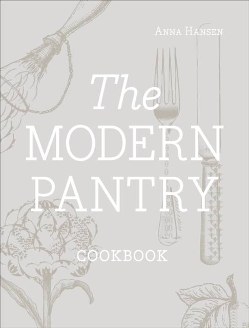The Modern Pantry, Hardback Book