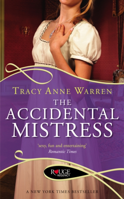 The Accidental Mistress: A Rouge Regency Romance, Paperback / softback Book