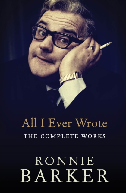 All I Ever Wrote: The Complete Works, Paperback / softback Book