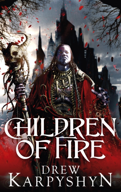Children of Fire : (The Chaos Born 1), Paperback / softback Book