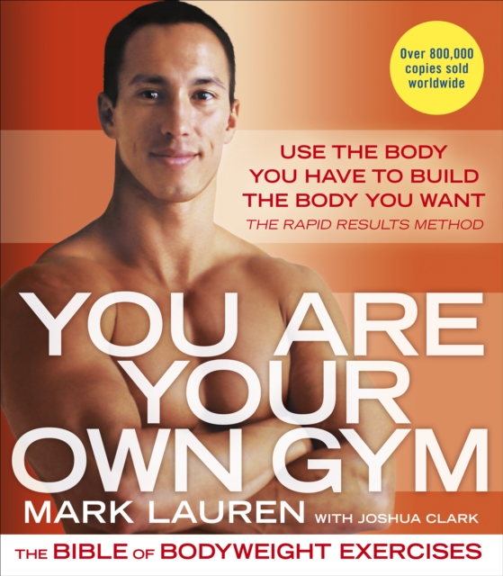 You Are Your Own Gym : The bible of bodyweight exercises, Paperback / softback Book