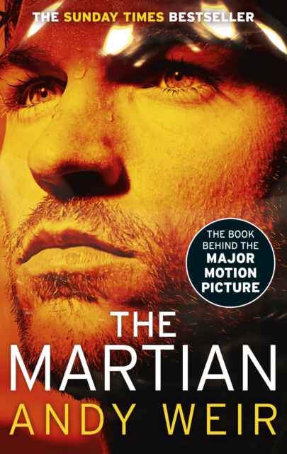 The Martian : The international bestseller behind the Oscar-winning blockbuster film, Paperback / softback Book