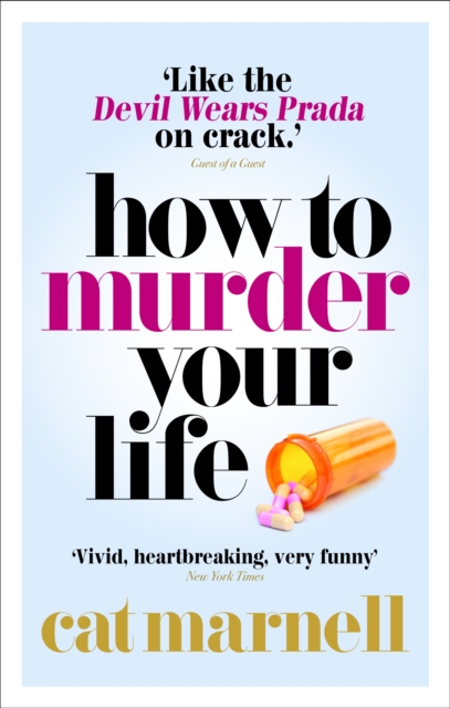 How to Murder Your Life, Paperback / softback Book
