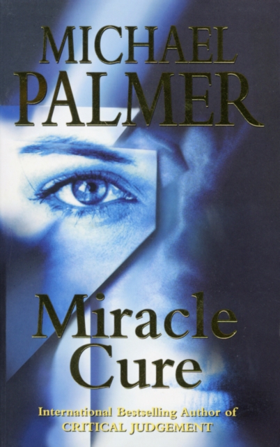 Miracle Cure : a heart-poundingly tense and dramatic medical thriller that will get your pulse racing…, Paperback / softback Book