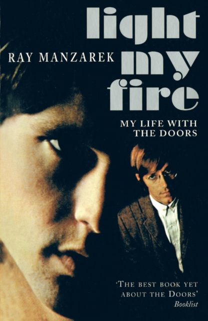 Light My Fire - My Life With The Doors, Paperback / softback Book