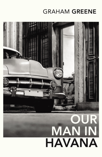 Our Man In Havana, Paperback / softback Book