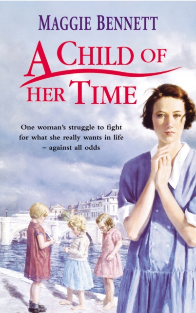 A Child Of Her Time : a beautifully moving coming of age saga you won’t be able to put down, Paperback / softback Book