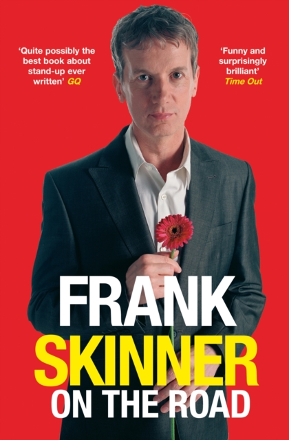 Frank Skinner on the Road : Love, Stand-up Comedy and The Queen Of The Night, Paperback / softback Book