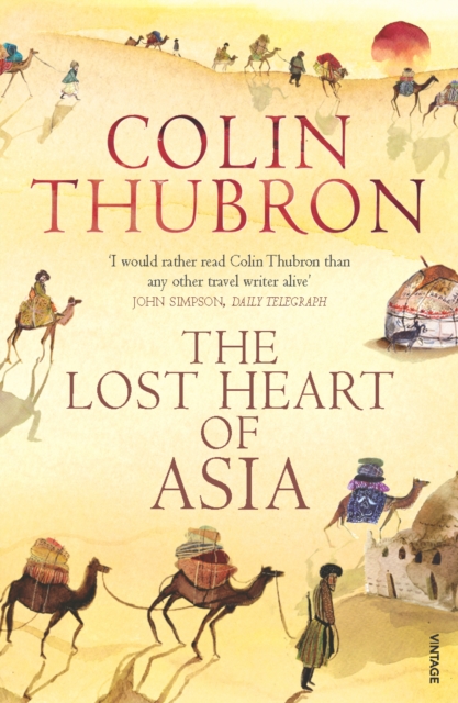 The Lost Heart of Asia, Paperback / softback Book