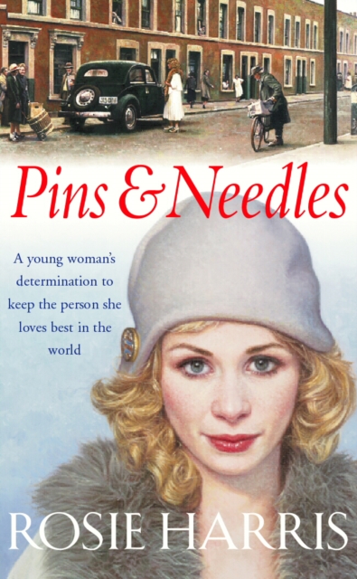 Pins And Needles : a compelling and dramatic page-turning Welsh saga from much-loved and bestselling author Rosie Harris., Paperback / softback Book
