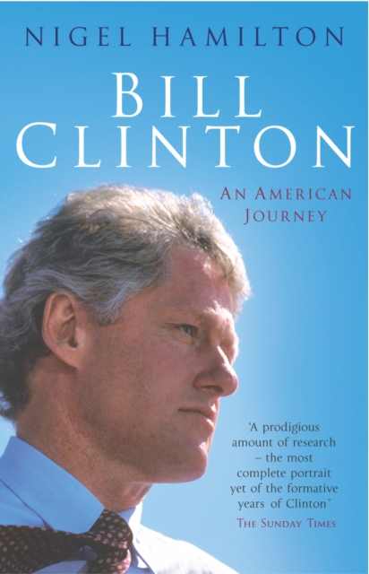 Bill Clinton : An American Journey, Paperback / softback Book