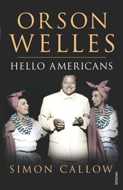 Orson Welles, Volume 2 : Hello Americans, Paperback / softback Book