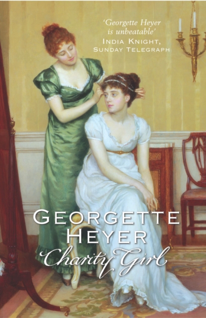 Charity Girl : Georgette Heyer's sparkling Regency romance, Paperback / softback Book