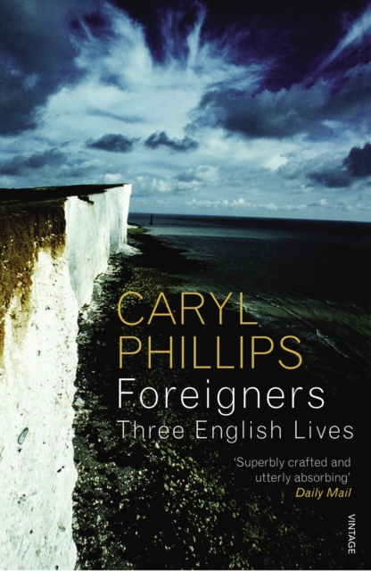 Foreigners: Three English Lives, Paperback / softback Book