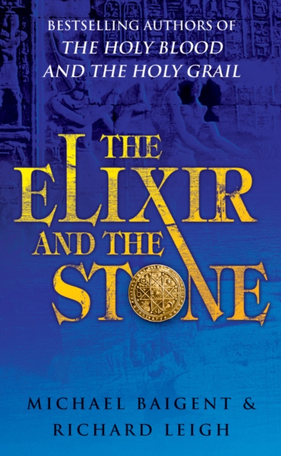 The Elixir And The Stone : The Tradition of Magic and Alchemy, Paperback / softback Book