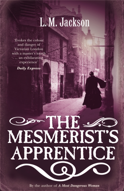 The Mesmerist's Apprentice : (Sarah Tanner 2), Paperback / softback Book
