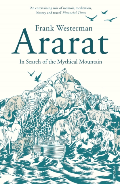 Ararat : In Search of the Mythical Mountain, Paperback / softback Book