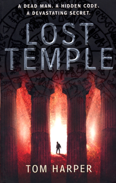 Lost Temple : an unmissable, action-packed and high-octane thriller that will take you deep into the past…, Paperback / softback Book