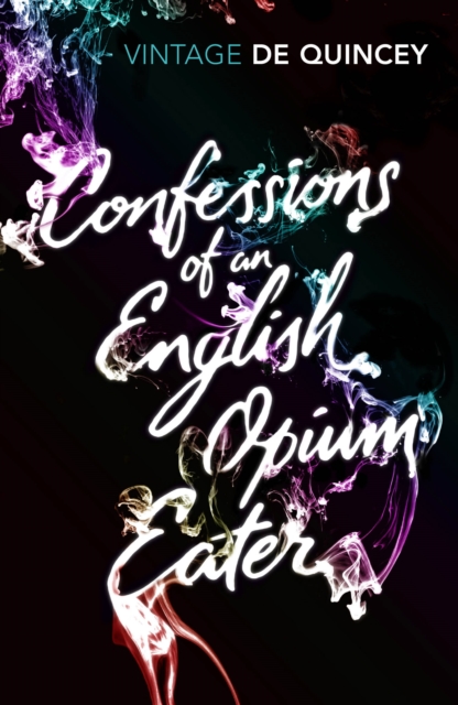Confessions of an English Opium-Eater, Paperback / softback Book
