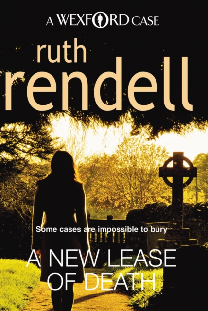 A New Lease Of Death : the second gripping and captivating murder mystery featuring Inspector Wexford from the award-winning queen of crime, Ruth Rendell., Paperback / softback Book