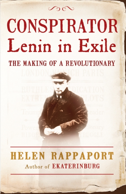 Conspirator : Lenin in Exile, Paperback / softback Book