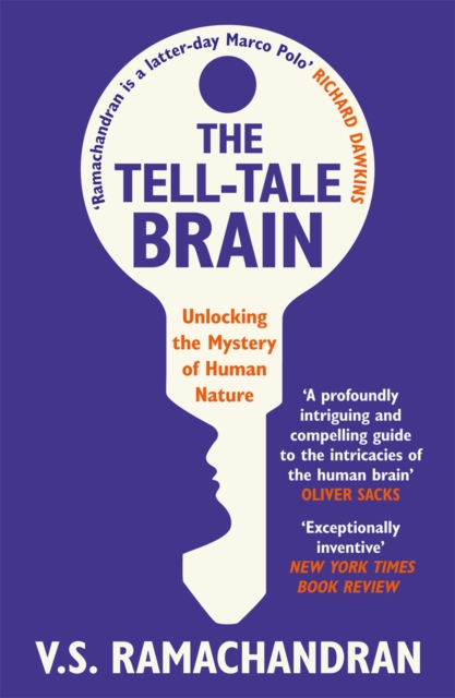 The Tell-Tale Brain : Unlocking the Mystery of Human Nature, Paperback / softback Book