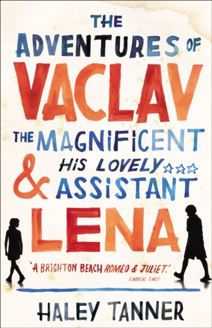 The Adventures of Vaclav the Magnificent and his lovely assistant Lena, Paperback / softback Book