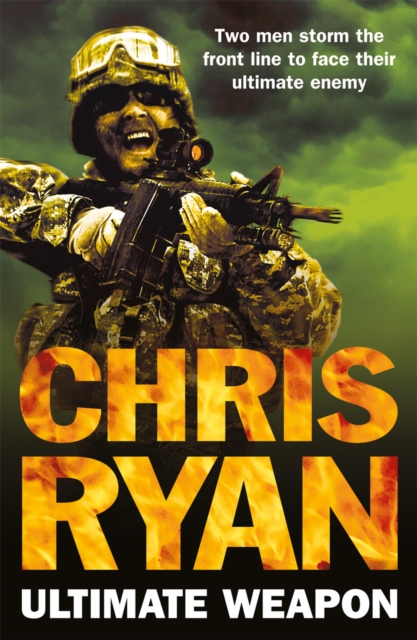 Ultimate Weapon : a race against time blockbuster from number one bestselling author, Chris Ryan, Paperback / softback Book