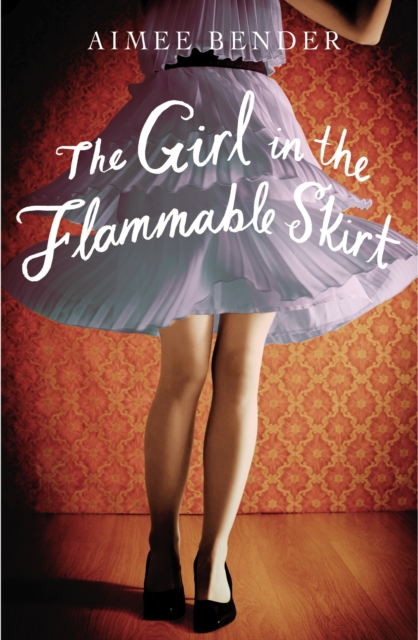 The Girl in the Flammable Skirt, Paperback / softback Book