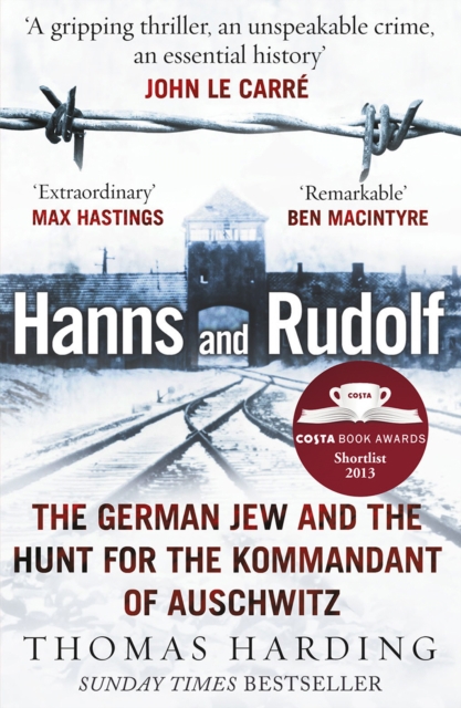 Hanns and Rudolf : The German Jew and the Hunt for the Kommandant of Auschwitz, Paperback / softback Book