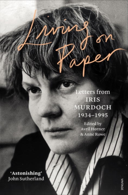 Living on Paper : Letters from Iris Murdoch 1934-1995, Paperback / softback Book
