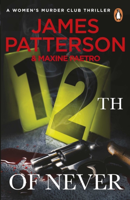 12th of Never : A serial killer awakes... (Women’s Murder Club 12), Paperback / softback Book