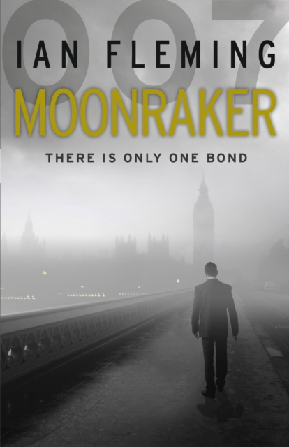 Moonraker : Read the third gripping unforgettable James Bond novel, Paperback / softback Book