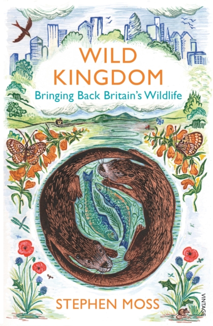 Wild Kingdom : Bringing Back Britain's Wildlife, Paperback / softback Book