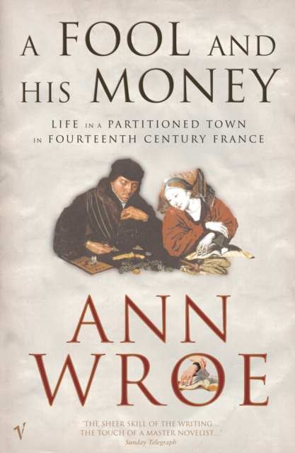 A Fool And His Money : Life in a Partitioned Medieval Town, Paperback / softback Book