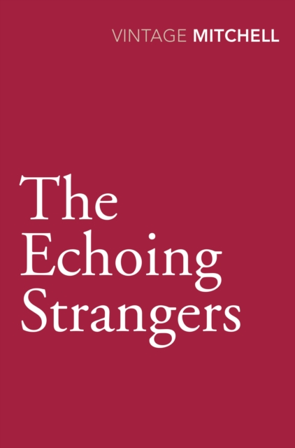 The Echoing Strangers, Paperback / softback Book