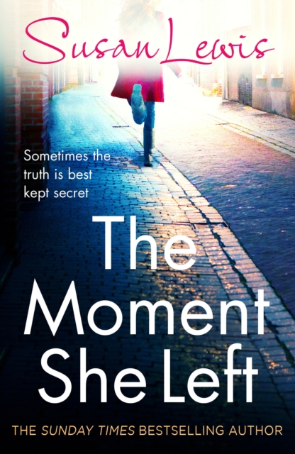 The Moment She Left : The captivating, emotional family drama from the Sunday Times bestselling author, Paperback / softback Book