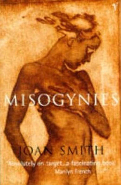 Misogynies : Reflections on Myths and Malice, Paperback / softback Book