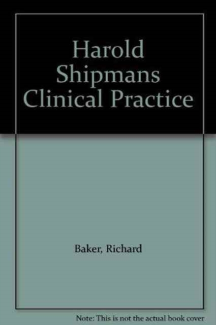 Harold Shipman's clinical practice 1974-1998 : a review commissioned by the Chief Medical Officer, Paperback / softback Book