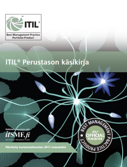 ITIL perustason kesikirja : [Finnish translation of ITIL foundation handbook], Paperback / softback Book