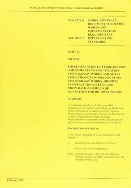 Manual of Contract Documents for Highway Works: Model Contract Document for Major Works and Implementation Requirements : Implementation of February 2003 Amendments to Specification for Highway Works, Loose-leaf Book