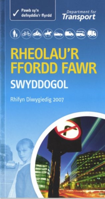 Rheolau'r Ffordd Fawr - the Official Highway Code, Paperback / softback Book