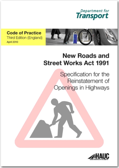 Specification for the reinstatement of openings in highways : code of practice for England, Paperback / softback Book
