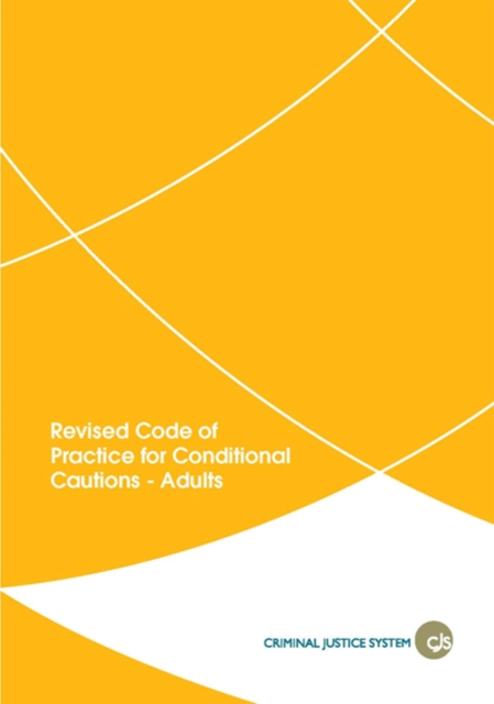 Revised Code of Practice for Conditional Cautions - Adults, Paperback / softback Book